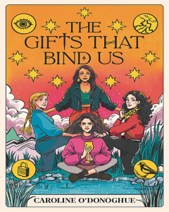 The Gift That Binds Us by Caroline O’Donoghue