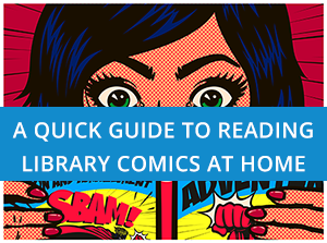 Quick Guide to reading comic books from home