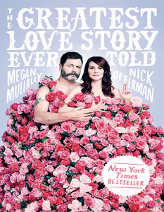 The Greatest Love Story Ever Told by Megan Mullally