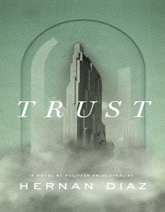 Trust by Hernan Diaz cover
