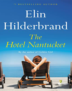 The Hotel Nantucket by Elin Hilderbrand cover