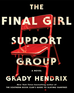 The Final Support Group by Grady Hendrix