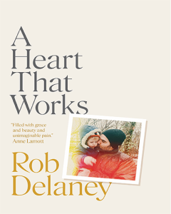 A Heart That Works by Rob Delaney cover