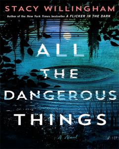 All the Dangerous Things by Stacy Willingham cover