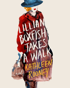 Lillian Boxfish Takes a Walk by Kathleen Rooney cover