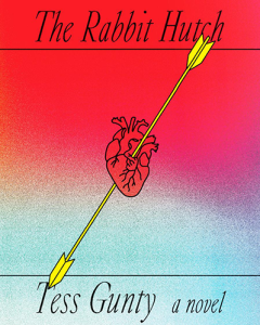 The Rabbit Hutch by Tess Gunty cover